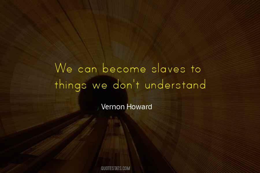 Vernon Howard Quotes #1008641