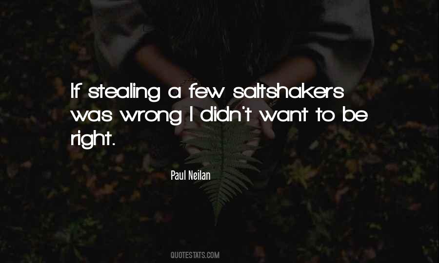 Quotes About Stealing Is Wrong #1103674