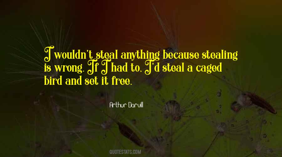 Quotes About Stealing Is Wrong #1272059