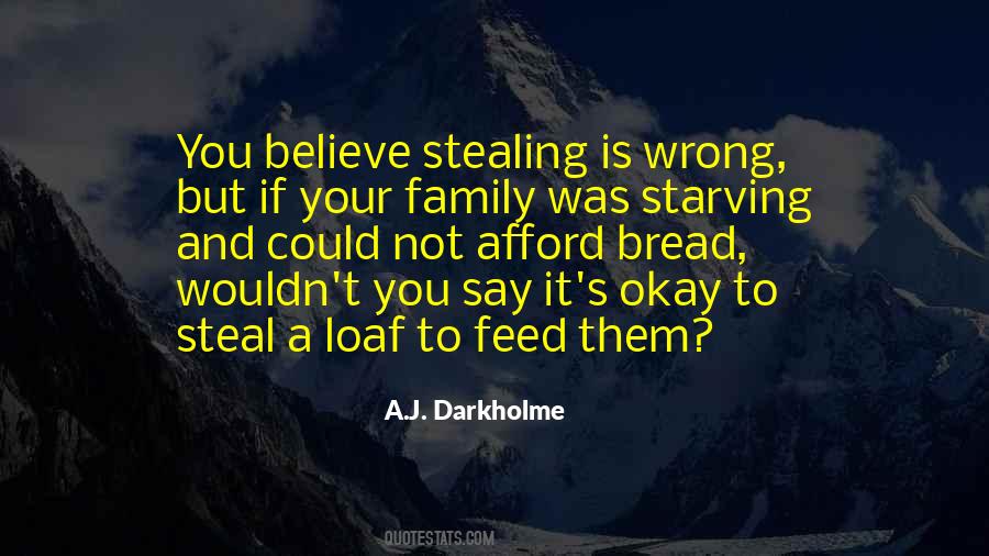 Quotes About Stealing Is Wrong #1691635