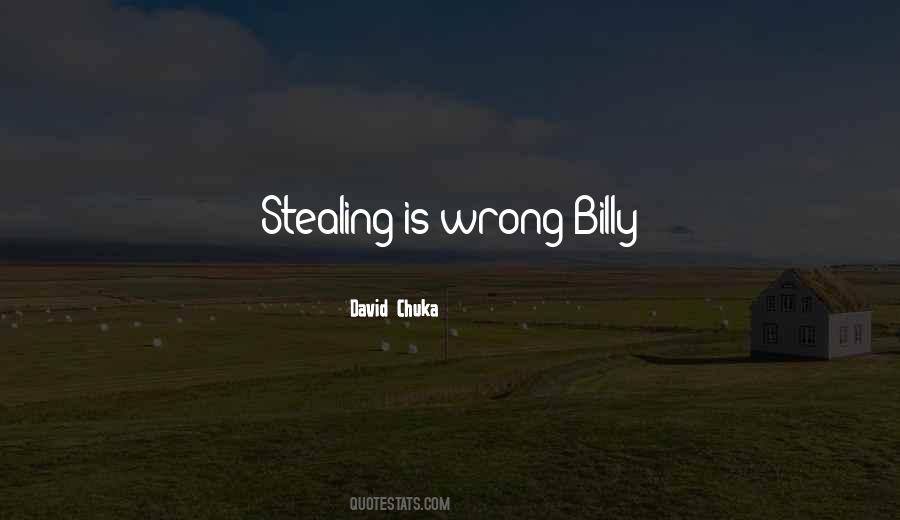 Quotes About Stealing Is Wrong #188032