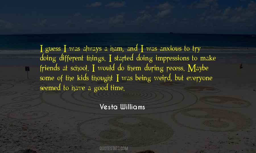 Vesta Williams Quotes #155268