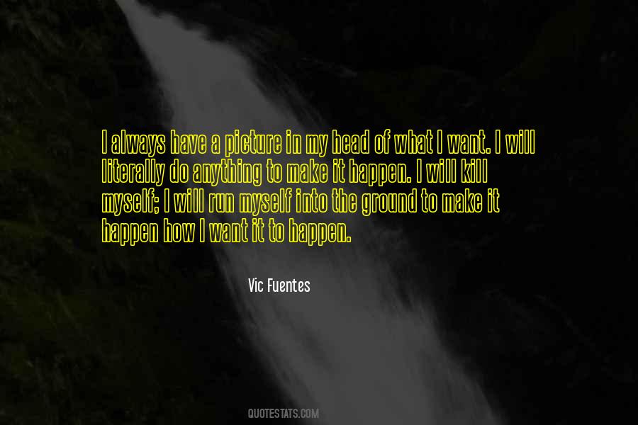 Vic Fuentes Quotes #1777459