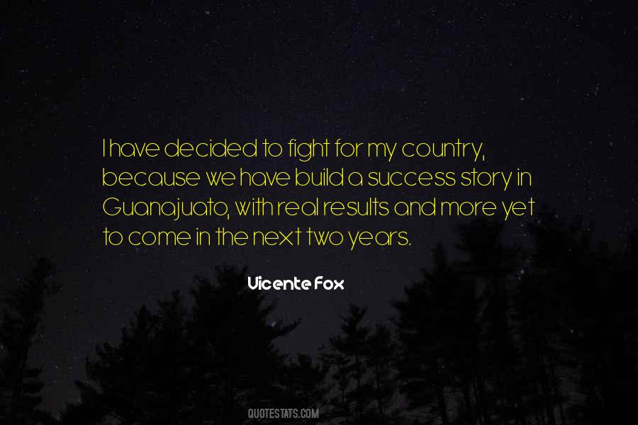 Vicente Fox Quotes #1808066