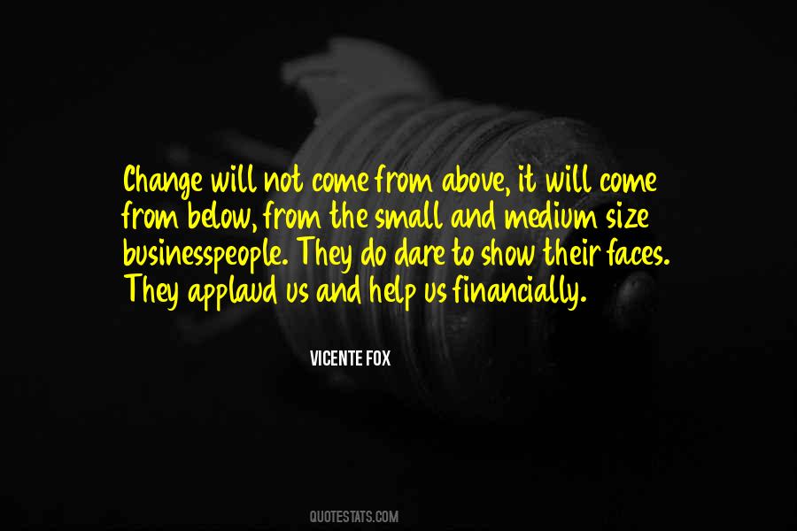 Vicente Fox Quotes #1823904
