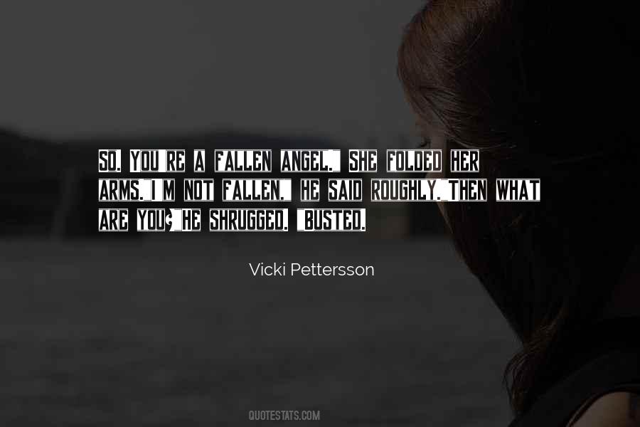 Vicki Pettersson Quotes #1379811