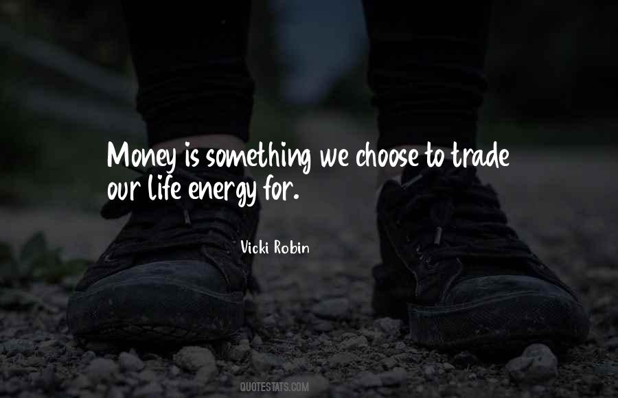 Vicki Robin Quotes #979220
