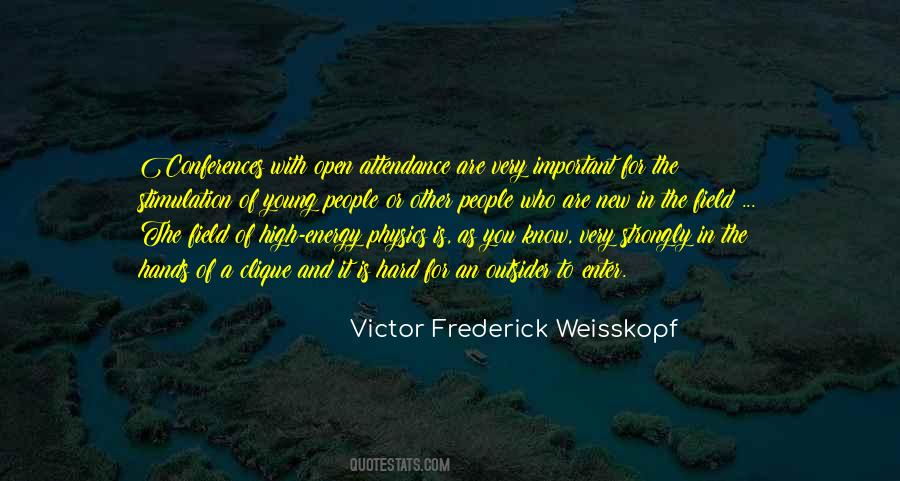 Victor Frederick Weisskopf Quotes #1403562