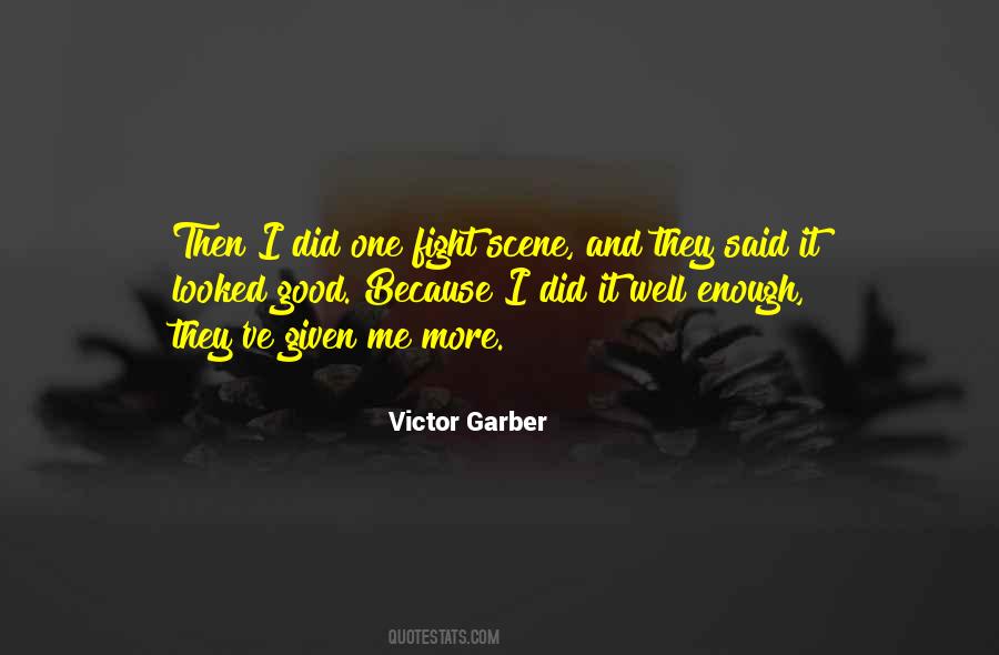 Victor Garber Quotes #1132362