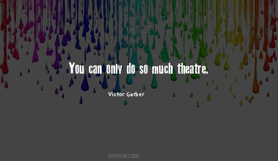 Victor Garber Quotes #1652469