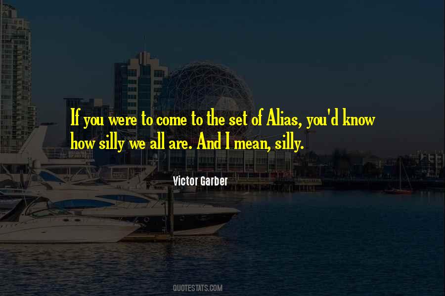 Victor Garber Quotes #74902