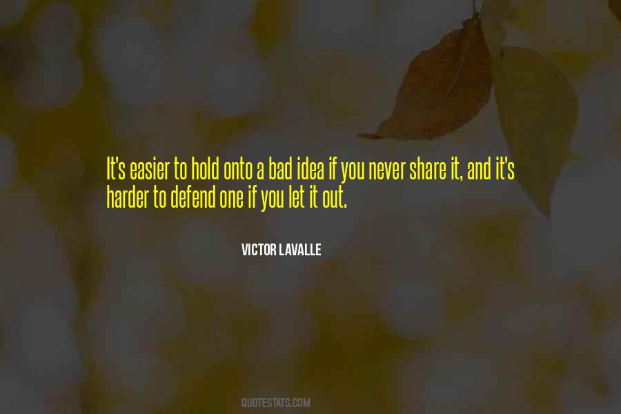 Victor Lavalle Quotes #522269