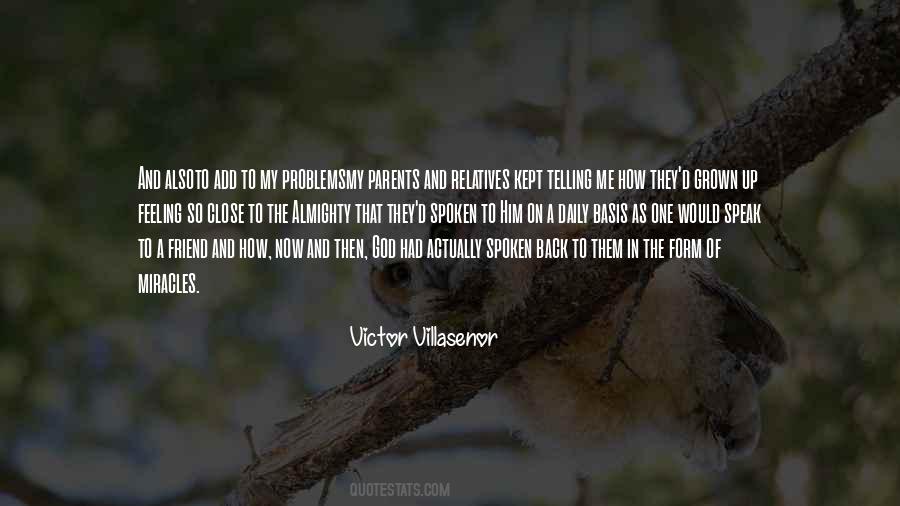 Victor Villasenor Quotes #1093010