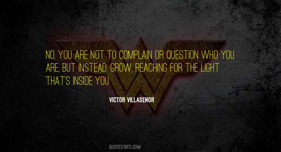 Victor Villasenor Quotes #1207811