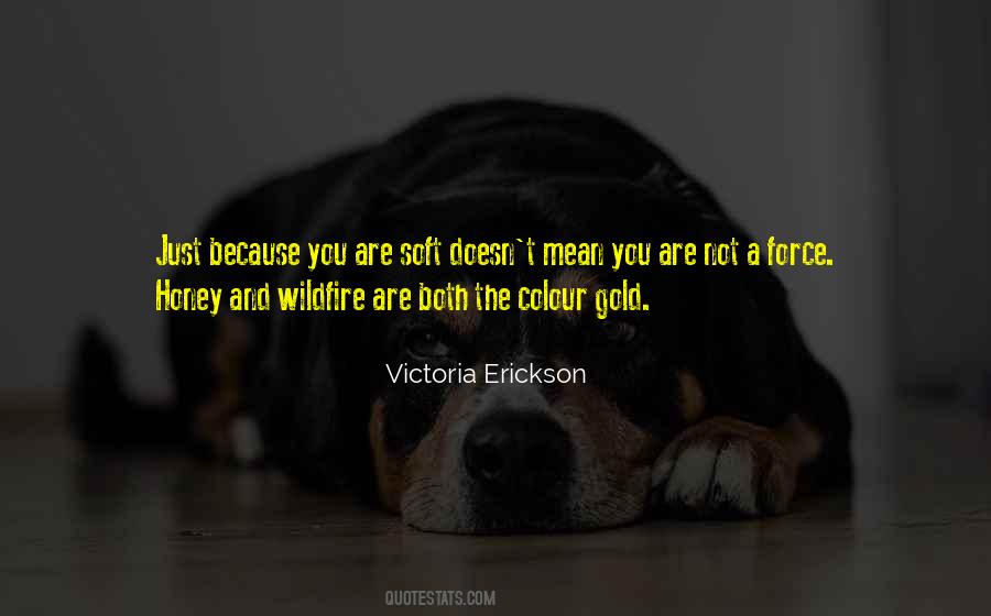 Victoria Erickson Quotes #1747972