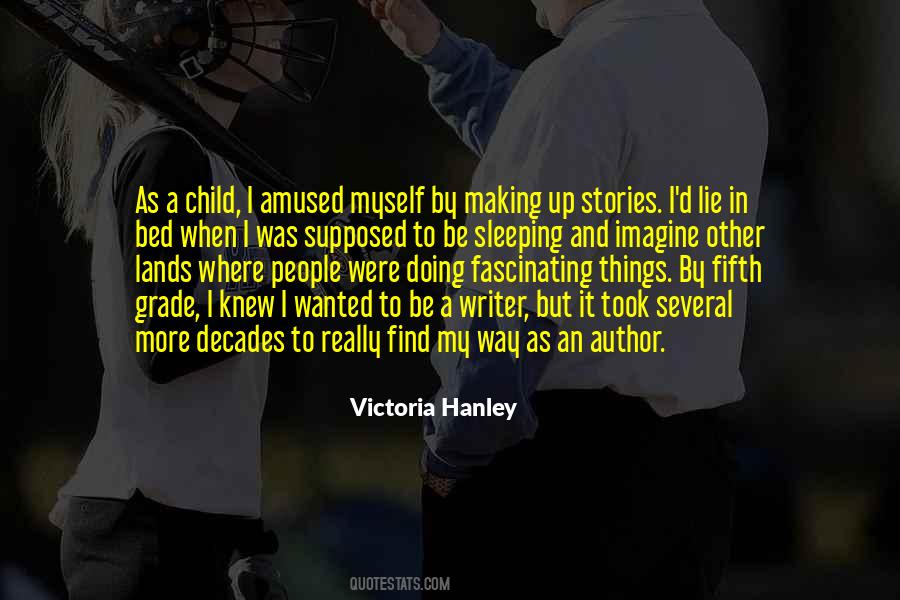 Victoria Hanley Quotes #807696