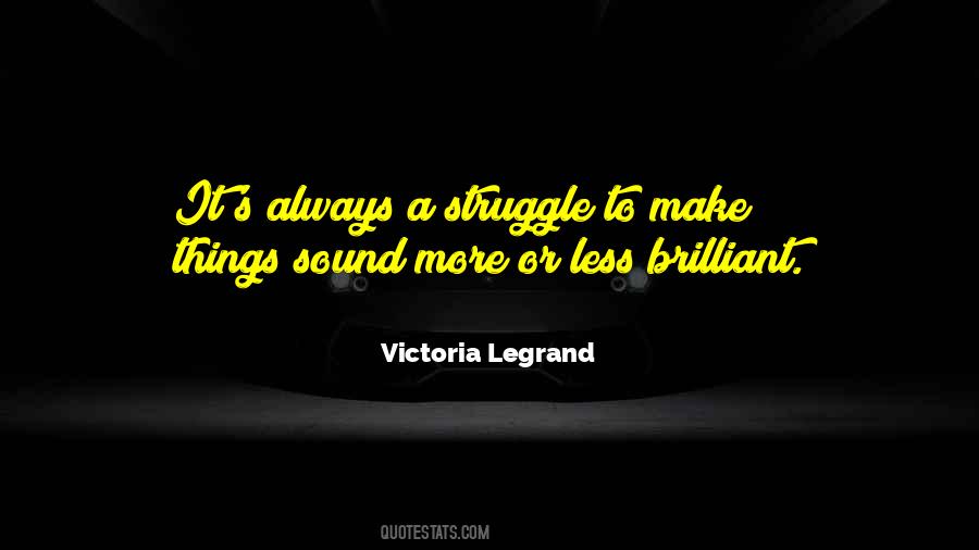 Victoria Legrand Quotes #1334866