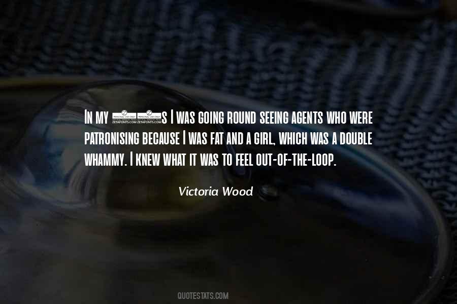 Victoria Wood Quotes #1246845