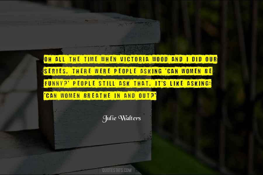 Victoria Wood Quotes #1697558