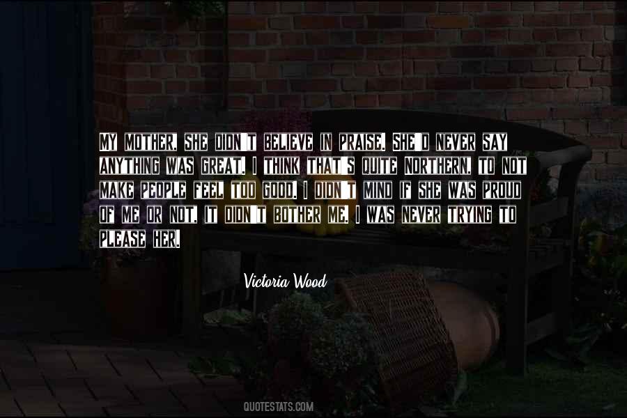 Victoria Wood Quotes #494713
