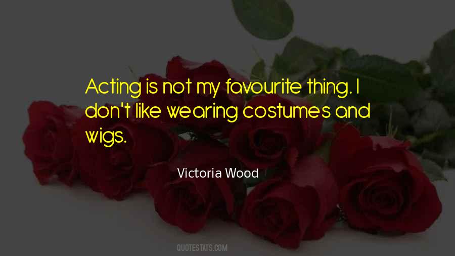 Victoria Wood Quotes #976662