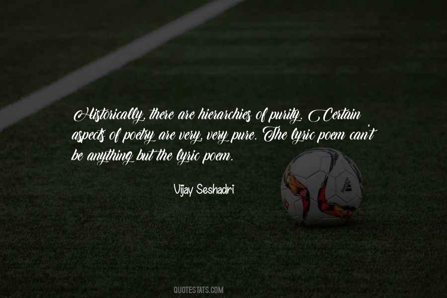 Vijay Seshadri Quotes #77591