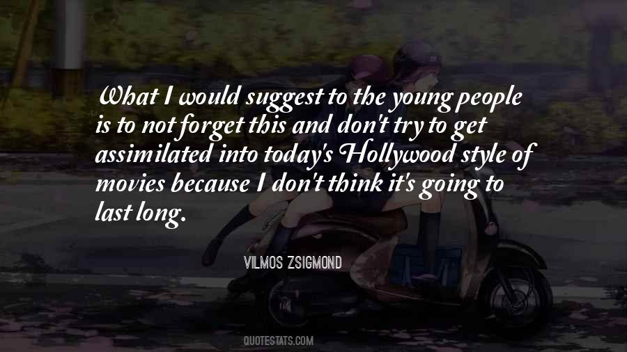 Vilmos Zsigmond Quotes #218948