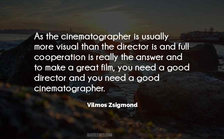 Vilmos Zsigmond Quotes #510520