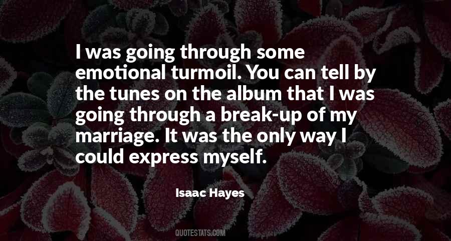 Quotes About Going Through A Break Up #899772