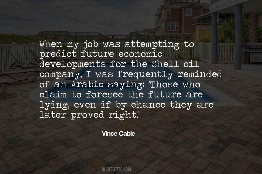 Vince Cable Quotes #1875728