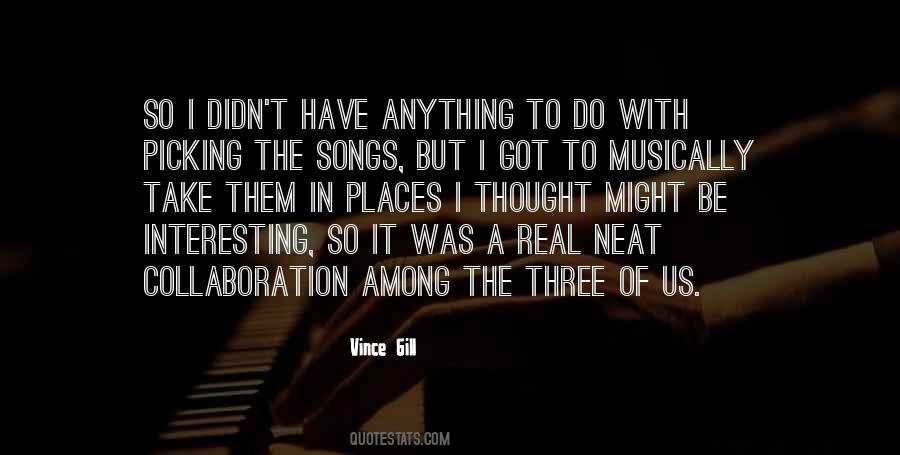 Vince Gill Quotes #148544