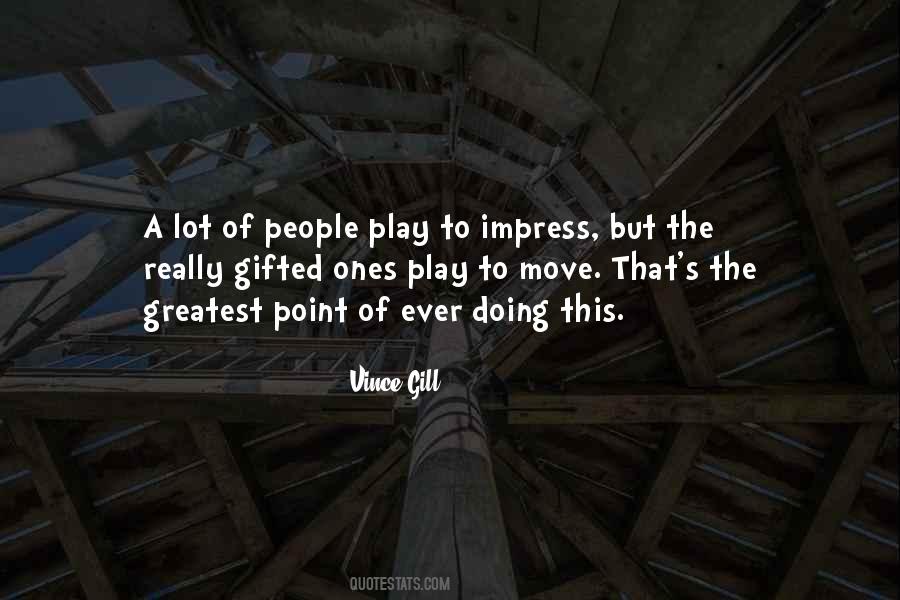 Vince Gill Quotes #837106