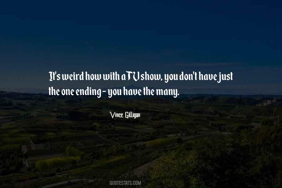 Vince Gilligan Quotes #1271053