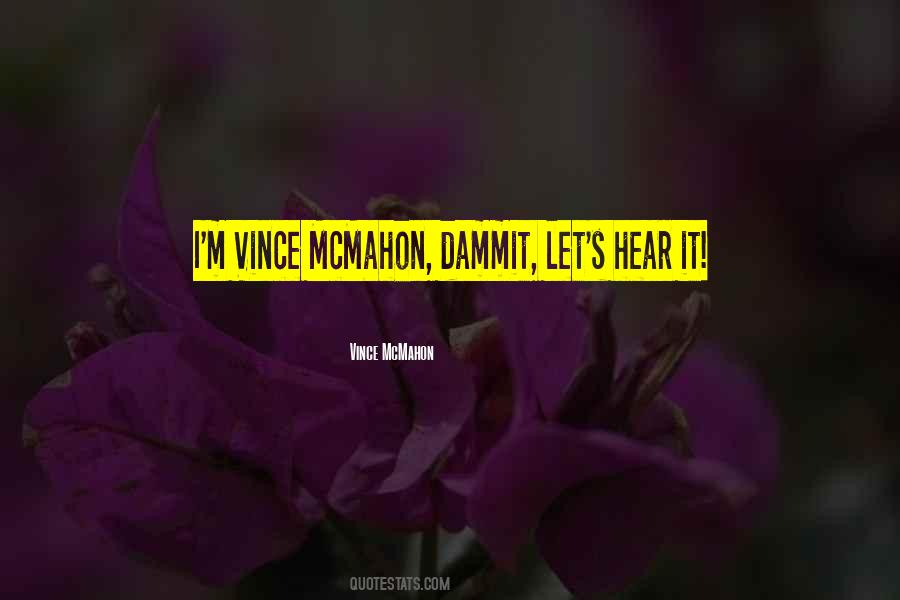 Vince Mcmahon Quotes #1052084