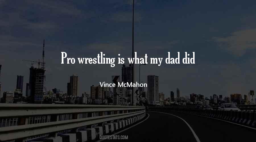 Vince Mcmahon Quotes #1063817