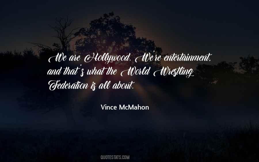 Vince Mcmahon Quotes #1355229