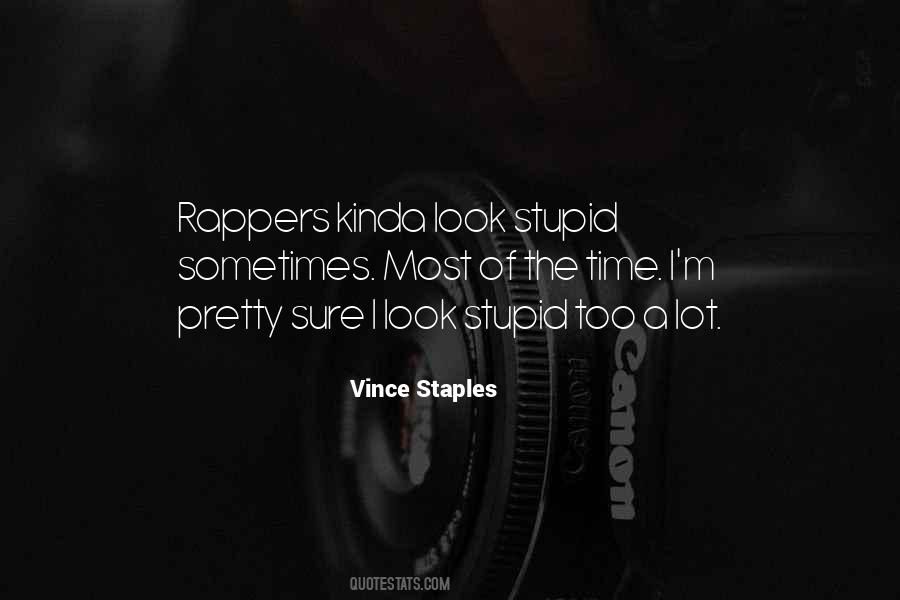 Vince Staples Quotes #352427