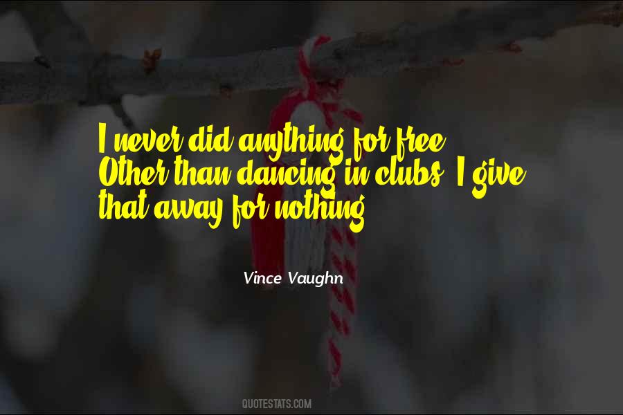 Vince Vaughn Quotes #1731507
