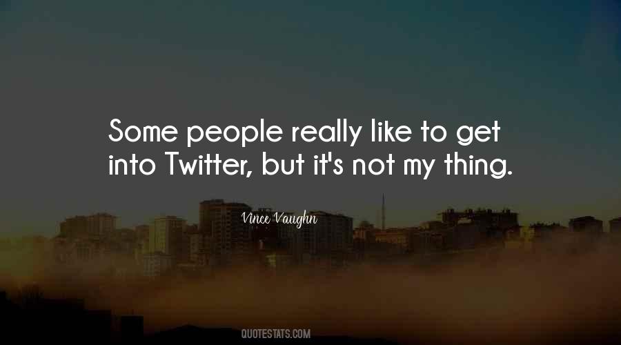 Vince Vaughn Quotes #879668