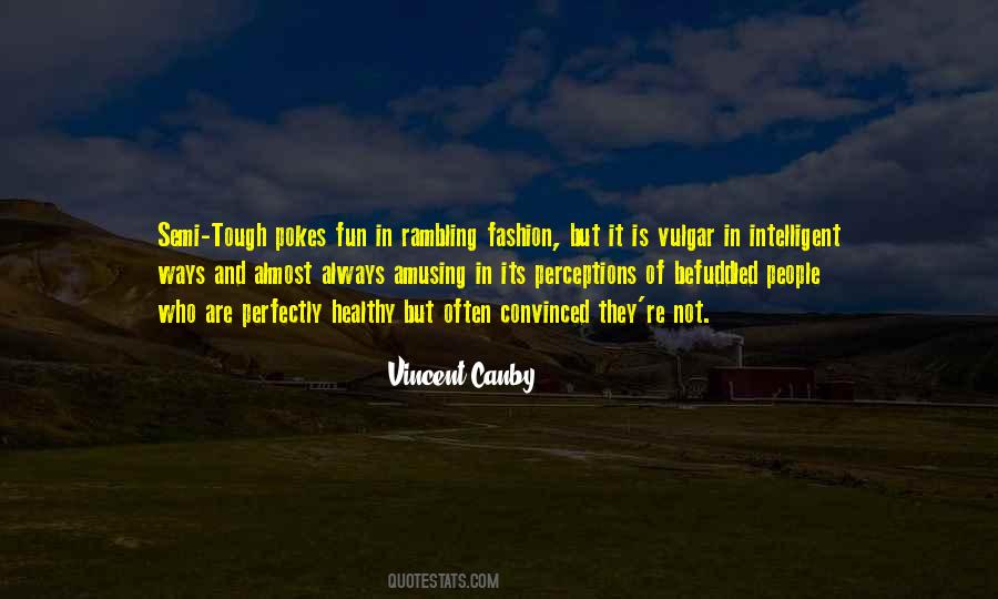 Vincent Canby Quotes #441414