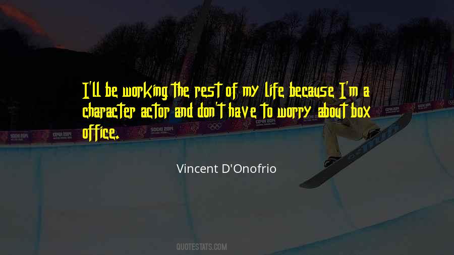 Vincent D'onofrio Quotes #1307532