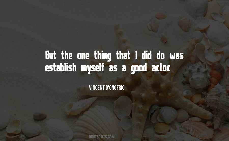 Vincent D'onofrio Quotes #1449265