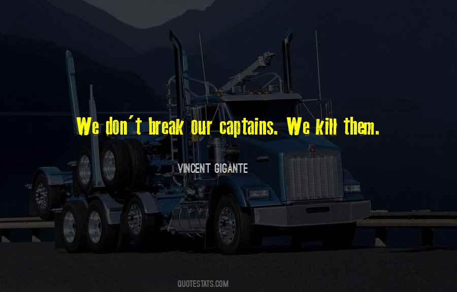 Vincent Gigante Quotes #615619