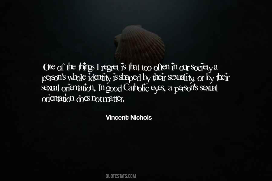 Vincent Nichols Quotes #1039658