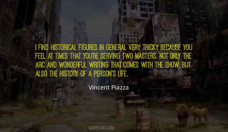 Vincent Piazza Quotes #297422
