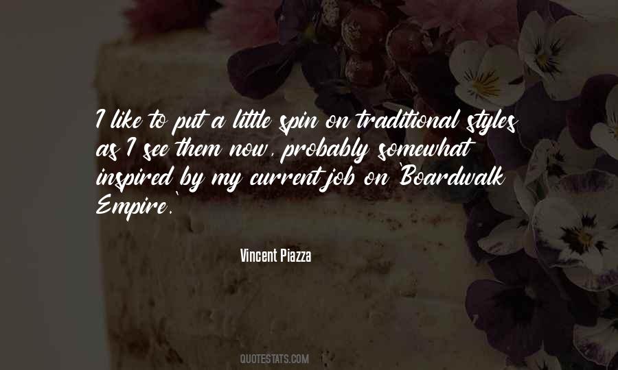 Vincent Piazza Quotes #554885