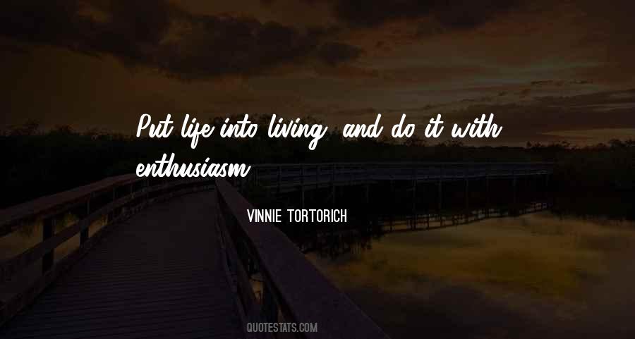 Vinnie Tortorich Quotes #433164