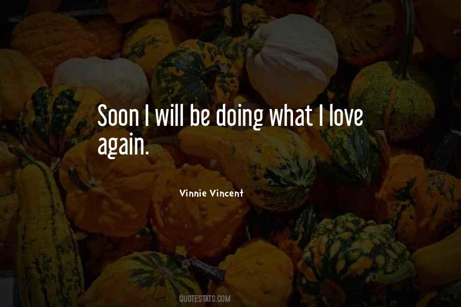 Vinnie Vincent Quotes #305797