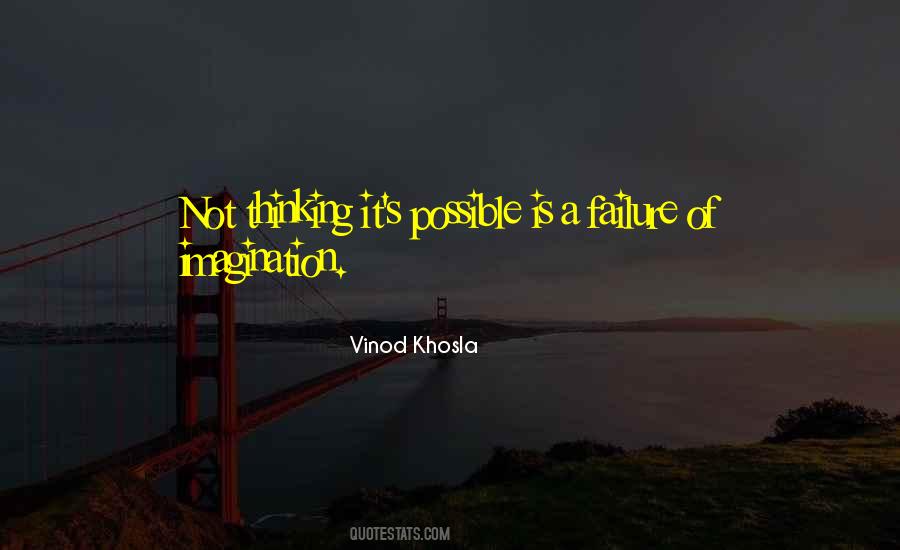 Vinod Khosla Quotes #1605912