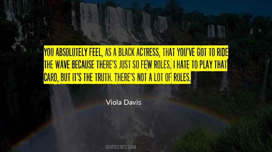 Viola Davis Quotes #1702512